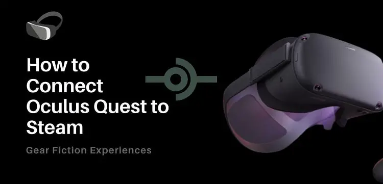 Does Oculus Quest Work With Steam