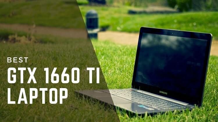 Best GTX 1660 ti laptop