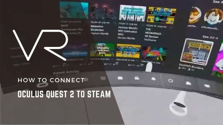 How to Connect Oculus Quest 2 to Steam
