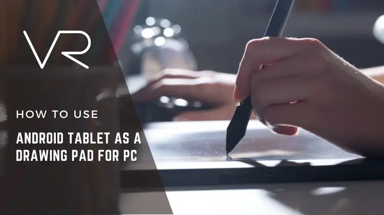 How to use Android tablet as a drawing pad for PC