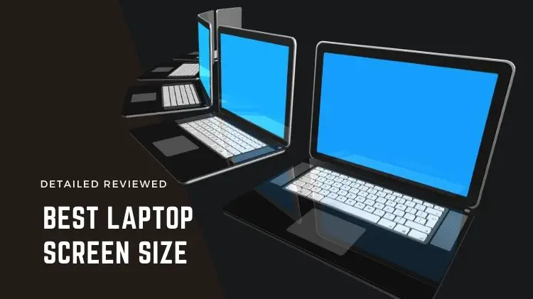 Best Laptop Screen Size