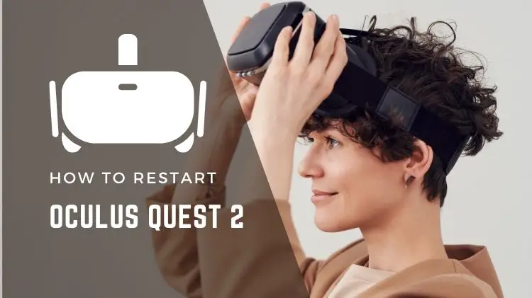 How to Restart the Oculus Quest 2?