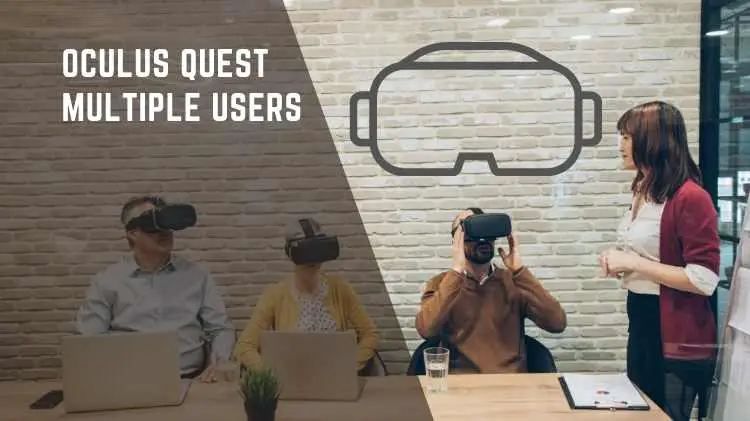 Oculus Quest Multiple Users