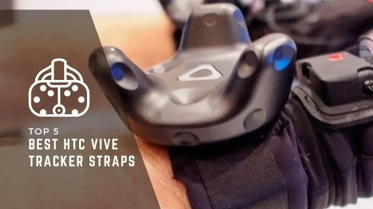 Best HTC Vive Tracker Straps