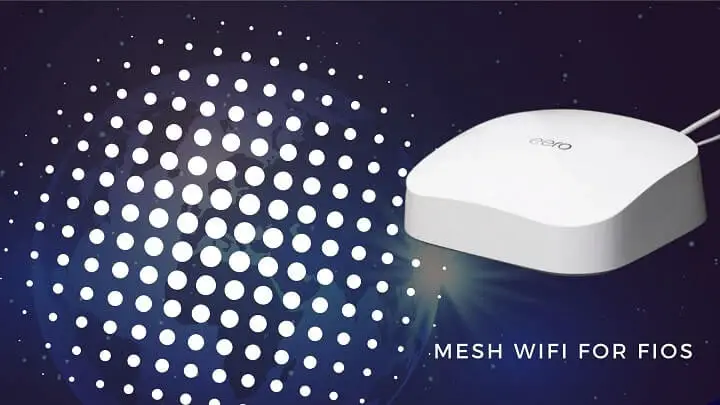 Best Mesh WiFi For Fios Gigabit