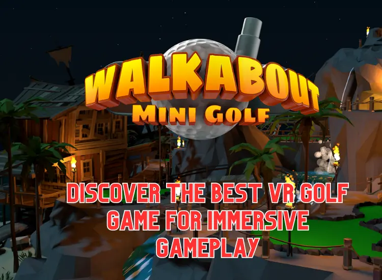 Discover the Best VR Golf Game for Immersive Gameplay